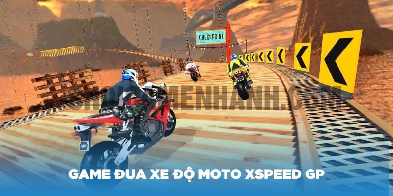 Game đua xe độ Moto Xspeed GP hấp dẫn nhất